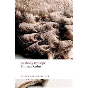 Phineas Redux -- Anthony Trollope
